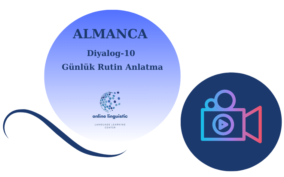 ALMANCA -DİYALOG-10- GÜNLÜK RUTİN ANLATMA