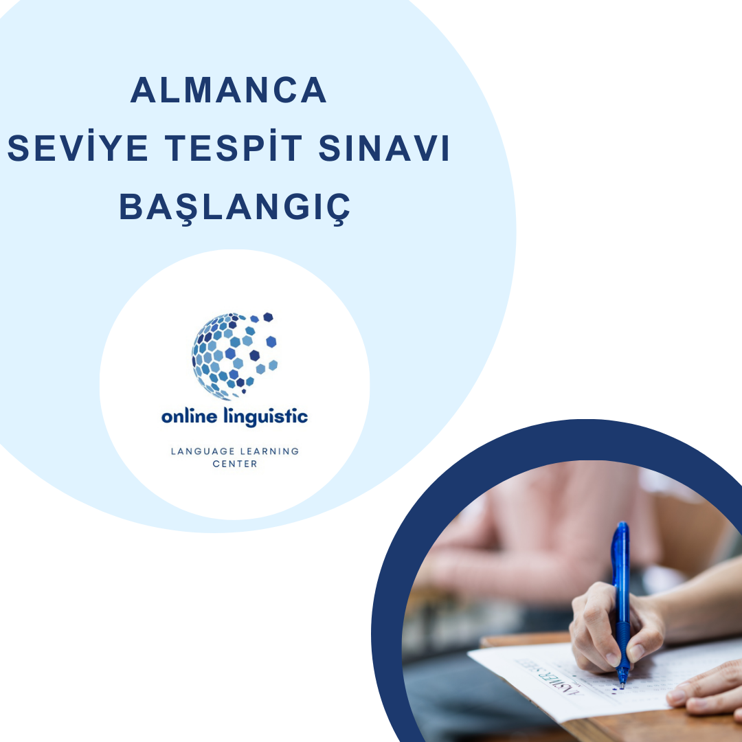 ALMANCA SEVİYE TESPİT BAŞLANGIÇ SEVİYE